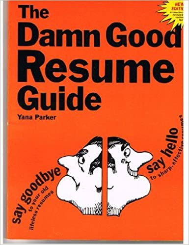 Damn Good Resume Guide