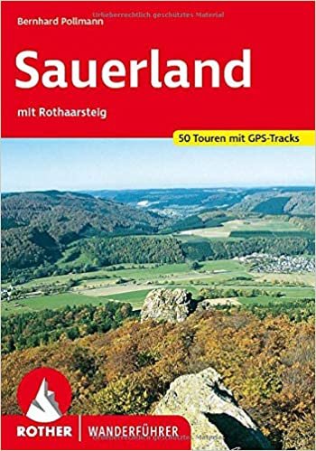 Sauerland: Mit Rothaarsteig. 50 Touren. Mit GPS-Tracks