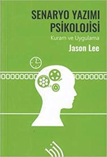 Senaryo Yazımı Psikolojisi Kuram ve Uygulama