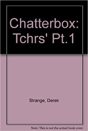 Chatterbox: Tchrs' Pt.1