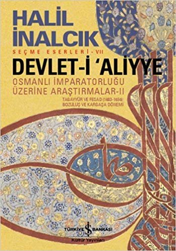 Devlet-i Aliyye - II: Osmanlı İmparatorluğu Üzerine Araştırmalar II
