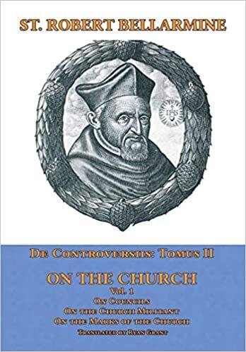 De Controversiis II: On the Church, vol. 1