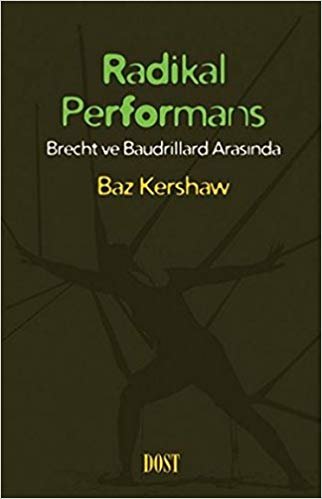 Radikal Performans: Brecht ve Baudrillard Arasında indir