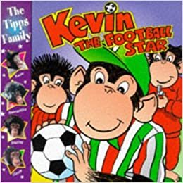Kevin The Football Star #2 (PG Tipps Family Adventures S.)