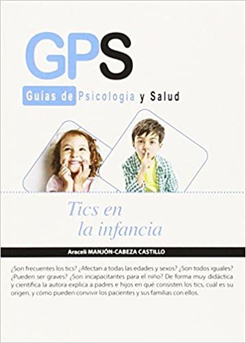 TICS EN LA INFANCIA (Gps - Guias De Psicologia Salud)