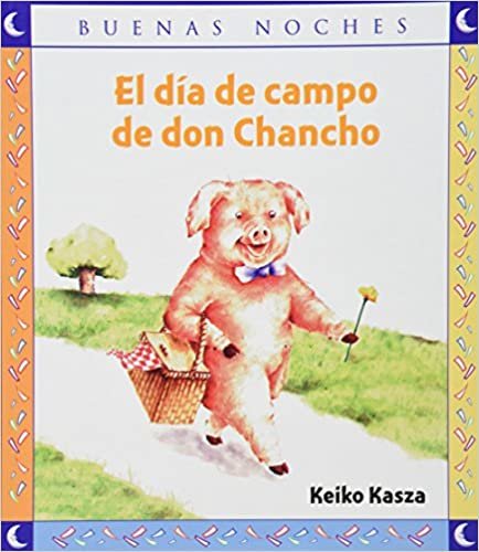 El Día de Campo de Don Chancho (Buenas Noches)