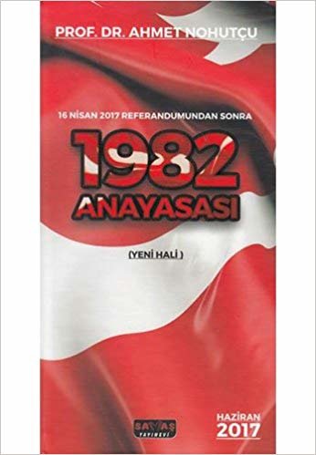 1982 Anayasası (Ciltli): 16 Nisan 2017 Referandumdan Sonra (Yeni Hali) indir