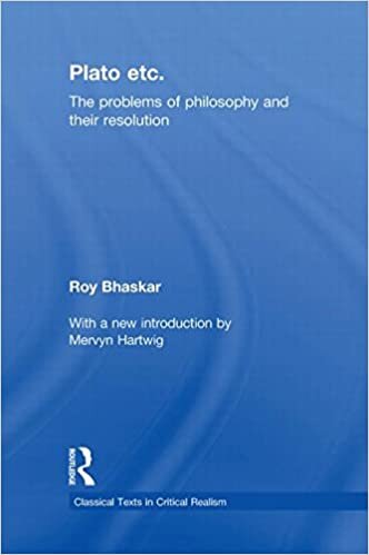 Plato Etc: Problems of Philosophy and their Resolution (Classical Texts in Critical Realism)