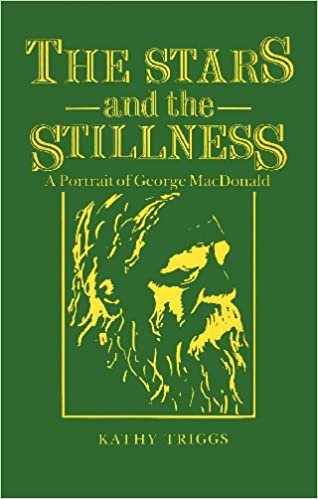 Stars & the Stillness: A Portrait of George MacDonald (Faith & Fame S.)