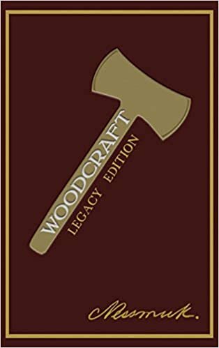 Woodcraft (Legacy Edition) (Library of American Outdoors Classics, Band 2)