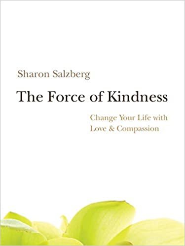 The Force of Kindness: Change Your Life with Love & Compassion [With CD (Audio)] indir