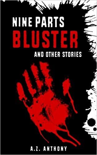 Nine Parts Bluster and Other Stories: A dark fantasy anthology