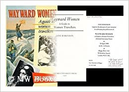 Wayward Women: A Guide to Women Travellers
