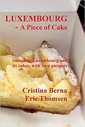 Luxembourg - a piece of cake (World of Cakes)