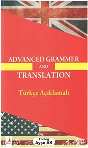 Advanced Grammer And Translation: Türkçe Açıklamalı indir