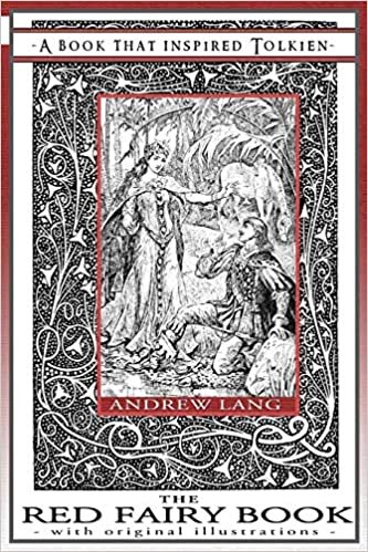 The Red Fairy Book - A Book That Inspired Tolkien: With Original Illustrations (Professor's Bookshelf)
