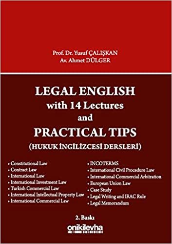 Legal English with 14 Lectures and Practical Tips: Hukuk İngilizcesi Dersleri