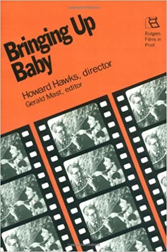 Bringing Up Baby: Howard Hawks, Director (Rutgers Films in Print)