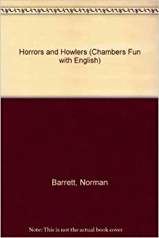 Horrors and Howlers (Chambers Fun with English S.)