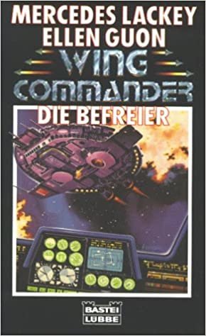 Wing Commander / Die Befreier (Science Fiction. Bastei Lübbe Taschenbücher): BD 1