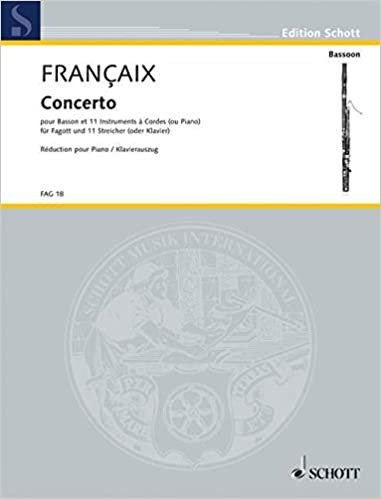 Concerto: pour basson et 11 instruments à cordes (ou piano). Fagott und 11 Streicher (oder Klavier). Klavierauszug mit Solostimme. (Edition Schott)