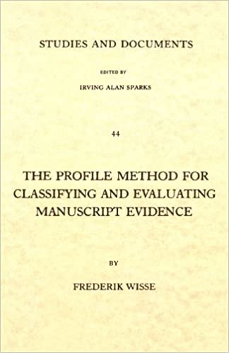 The Profile Method for Classifying and Evaluating Manuscript Evidence (Studies and Documents)