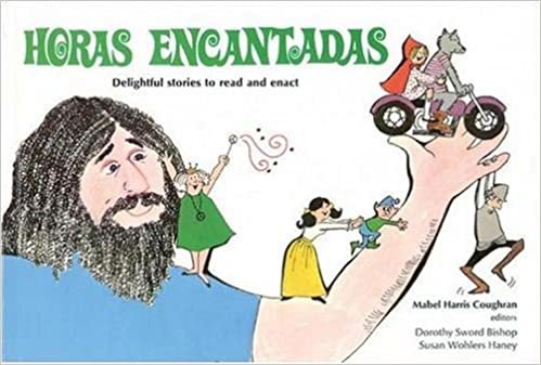 Horas Encantadas: Delightful Stories to Read and Enact indir