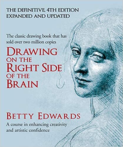 Drawing on the Right Side of the Brain: A Course in Enhancing Creativity and Artistic Confidence indir