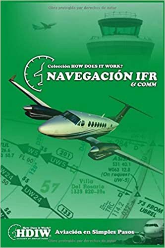 Navegación IFR: Todos los detalles de una navegación IFR con estructuras de comunicación ESP-ENG (HDIW)