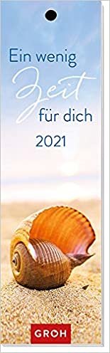 Ein wenig Zeit für dich 2021 Lesezeichenkalender indir