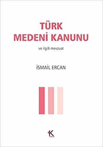 Türk Medeni Kanunu (Cep Boy): ve ilgili mevzuat