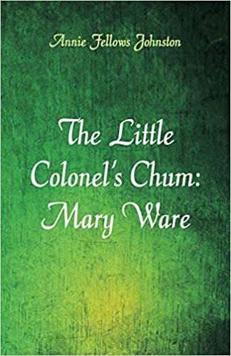 The Little Colonel's Chum: Mary Ware indir