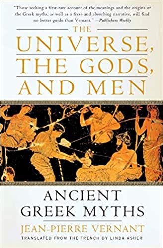 The Universe, the Gods, and Men: Ancient Greek Myths Told by Jean-Pierre Vernant