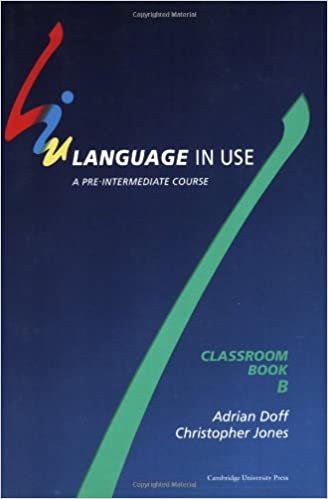 Language In Use Split Edition Pre-intermediate Classroom: Book B: Pre-intermediate Bk.B
