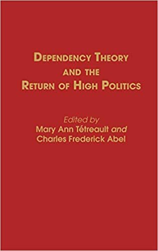 Dependency Theory and the Return of High Politics (Contributions in Political Science) indir
