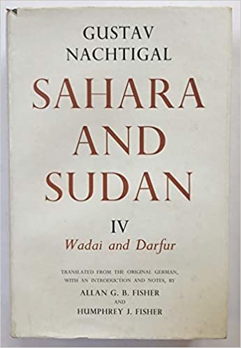 Sahara and Sudan: Wadai and Darfur Vol 4