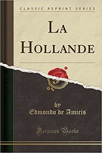 La Hollande (Classic Reprint) indir