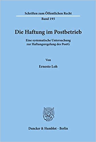 Die Haftung im Postbetrieb.: Eine systematische Untersuchung zur Haftungsregelung des PostG.