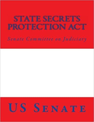 State Secrets Protection Act: Senate Committee on Judiciary