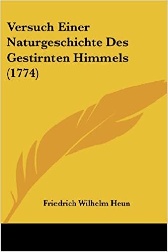 Versuch Einer Naturgeschichte Des Gestirnten Himmels (1774)