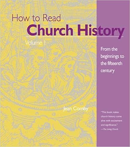 How to Read Church History: From the Beginnings to the Fifteenth Century Vol 1: From the Origins through the Middle Ages (The Crossroad adult Christian formation program)