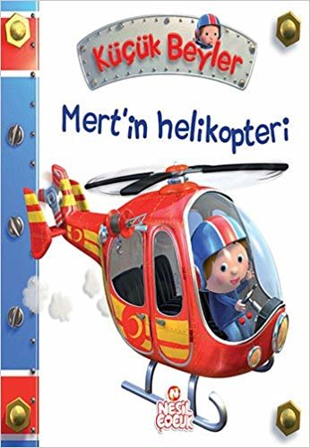 Mert'in Helikopteri (Ciltli): Küçük Beyler