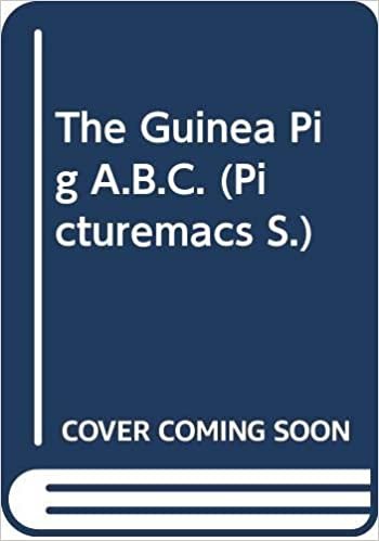 The Guinea Pig Abc (Picturemacs S.)