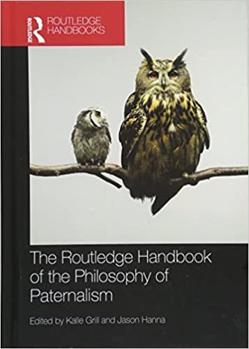 The Routledge Handbook of the Philosophy of Paternalism (Routledge Handbooks in Applied Ethics)