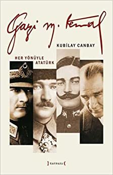 Gazi Mustafa Kemal: Her Yönüyle Atatürk ( 3 Kitap Set)