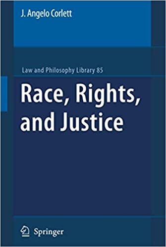 Race, Rights, and Justice (Law and Philosophy Library (85), Band 85)