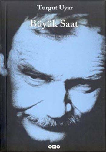 Büyük Saat - Bütün Şiirleri