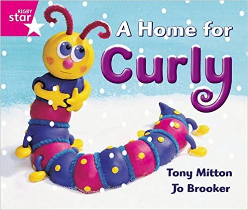 Rigby Star Guided Reception: Pink Level: A Home for Curly Pupil Book (single) indir