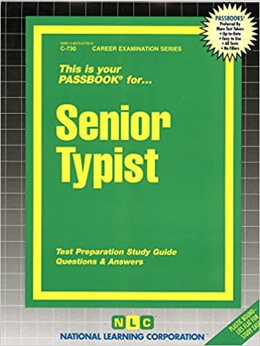 SENIOR TYPIST (Career Examination Series : C-730, Band 730) indir