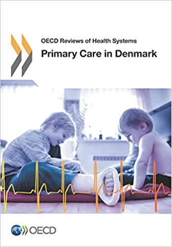 Primary Care in Denmark: Edition 2017: Volume 2017 (OECD reviews of health systems) indir